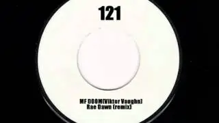 121-MF DOOM (Viktor Vaughn)-Rae dawn (remix)