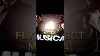 Fly Project - Musica (Slowed)