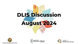 August DLIS Discussion