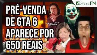 Pré-venda de GTA 6 aparece por 650 reais - 13/03/2025 - Mesa do Fliper - Podcast