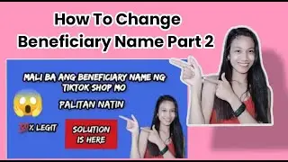 How To Change Beneficiary name Part 2