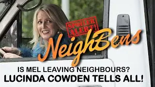 Is Melanie leaving Neighbours? Lucinda Cowden tells all!