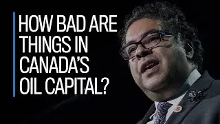 How bad are things in Canada’s oil capital?