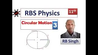 वृत्तीय गति(circular motion) | L-3 | Class 11th | By RB Singh