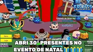 ABRINDO 30 PRESENTES DE NATAL NO BLOX FRUITS