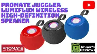 Promate Juggler Lumiflux Wireless High-Definition Speaker Unboxing and Review by Abners Reviews