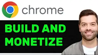 NEW!! How  to Build and Monetize a Chrome Extension in 2025! (FULL GUIDE)