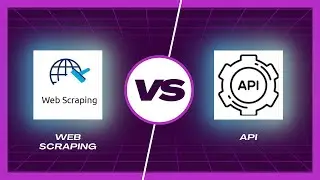 Web Scraping Vs API:  Know Key Differences