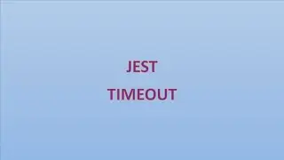 How to change (Increase/Decrease) Jest Test Timeout.