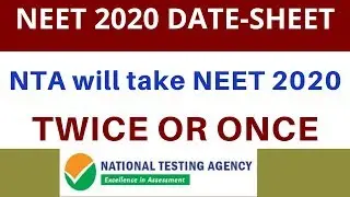 NTA NEET 2020 will be held once or Twice in a year