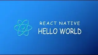 React Native Lecture 3 - React Hello World