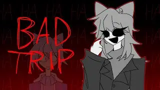 BAD​ TRIP​ MEME​ / Piggy​ Animetion​ / (Flash?)​