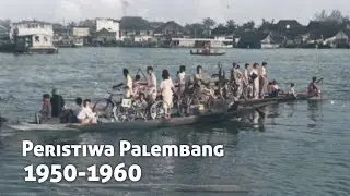 Palembang Tempo dulu tahun 1950- 1960 - Apa Saja Peristiwa yang terjadi di Kota Palembang