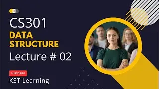 Virtual University CS301 Data Structure Lecture 2 |  CS301 Short Lectures