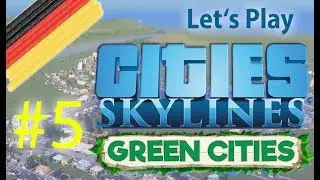 Cities Skylines ✪ Green Cities #5 ✪ Taxi ! Taxi ! ✪ Lets Play | HD | German | Deutsch