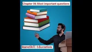 Computer Science Class 11th Chapter # 03 Most Important Questions || RareSkill Education