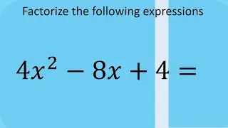 How to factorize 4x²-8x+4