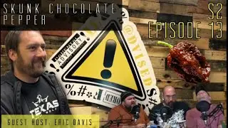 S2 Episode 13| The Skunk Chocolate Pepper!