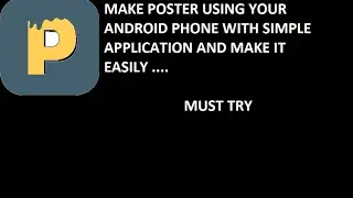 Make Poster Using Your Android Device Using Poster Maker App