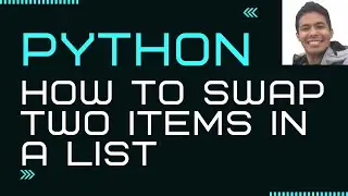 Python: how to swap two items in a list
