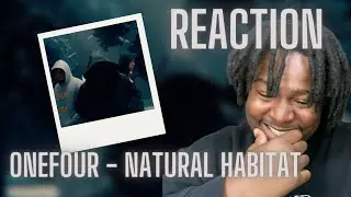 ONEFOUR - Natural Habitat (Official Music Video) [REACTION]