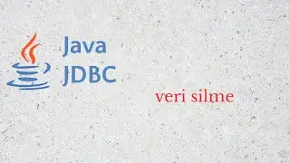 7 - JDBC veri silme