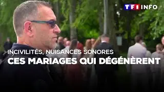 Incivilités, nuisances sonores : ces mariages qui dégénèrent