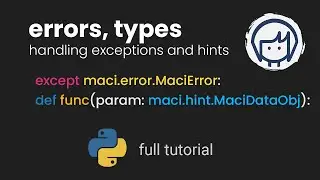 Handling maci Errors & Using Type Hints | Python
