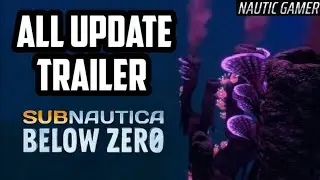 Subnautica Below Zero - All Official Update Trailer (2019 - 2020)