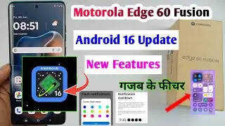 motorola edge 60 fusion android 16 update / motorola edge 60 fusion android 16 update new feature