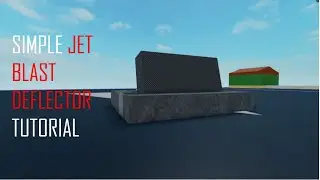 Simple Jet Blast Deflector Tutorial | Plane Crazy