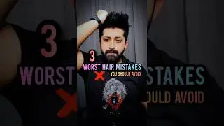 WORST HAIR MISTAKES ❌ YOU SHOULD AVOID 💯 #shorts #hairtips #menshair #mensfashion #groomingtips