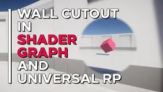 Wall Cutout in Unity Shader Graph