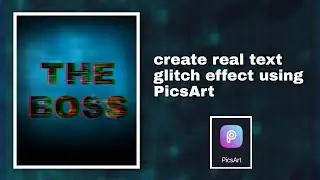 real text glitch effect in PicsArt || EP-007