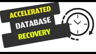 Accelerated Database Recovery || ADR || New features of SQL 2019