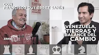 Venezuela, tierras y balance del cambio. Con Francisco Gutiérrez Sanín | CH#68