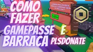 Como Fazer Game Passe e Barraca no Pls Donate