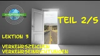 Theorieunterricht Fahrschule Lektion 2 -  Teil 2/5 Verkehrszeichen/Verkehrseinrichtungen