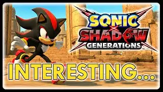 More New Gameplay, & They Made Generations Easier??! | Sonic X Shadow Generations News