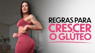 AS MELHORES REGRAS PARA CRESCER E EMPINAR O GLÚTEO
