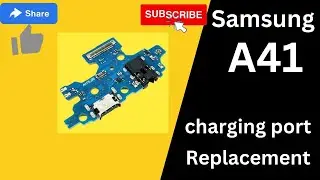 Samsung Galaxy A41 charging port Replacement