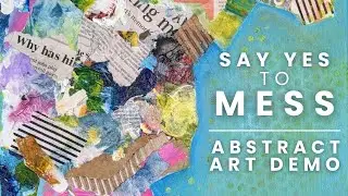 From Mess to Abstract Art | Mixed Media Painting Demo 