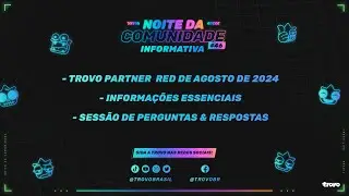 VOD,   Noite da Comunidade, 29 de julho, 2024, sessão informativa