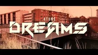 4tune - Dreams (Prod. by Joznez) [Official HD Video]