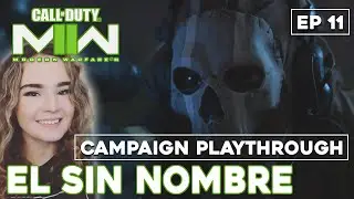 COD: Modern Warfare II Playthrough | El Sin Nombre - Ep 11