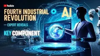 Fourth Industrial Revolution EXPERT Reveals Key Component | #4ir