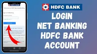 How to Login to Net Banking HDFC Bank Account (2024) | Sign In to Net Banking HDFC Bank