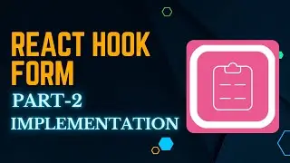 Implementing React Hook Form in Nextjs | Part-2 | Complete Tutorial