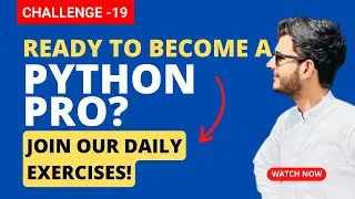 Boost Your Python Programming Skills with Python Challenges 19