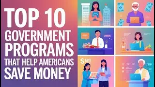 Top 10 Government Programs That Help Americans Save Money